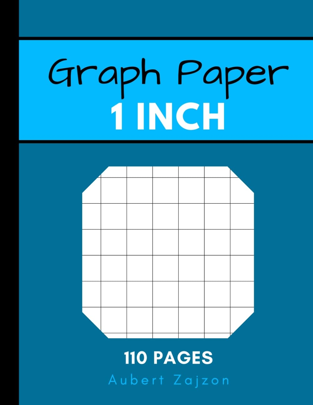 1 Inch Graph Paper Graph Paper 1 Inch Squares 1inch Graph Paper Notebook 1 Inch Graph Paper Sheets graph Paper 1 Inch Grid Zajzon Aubert 