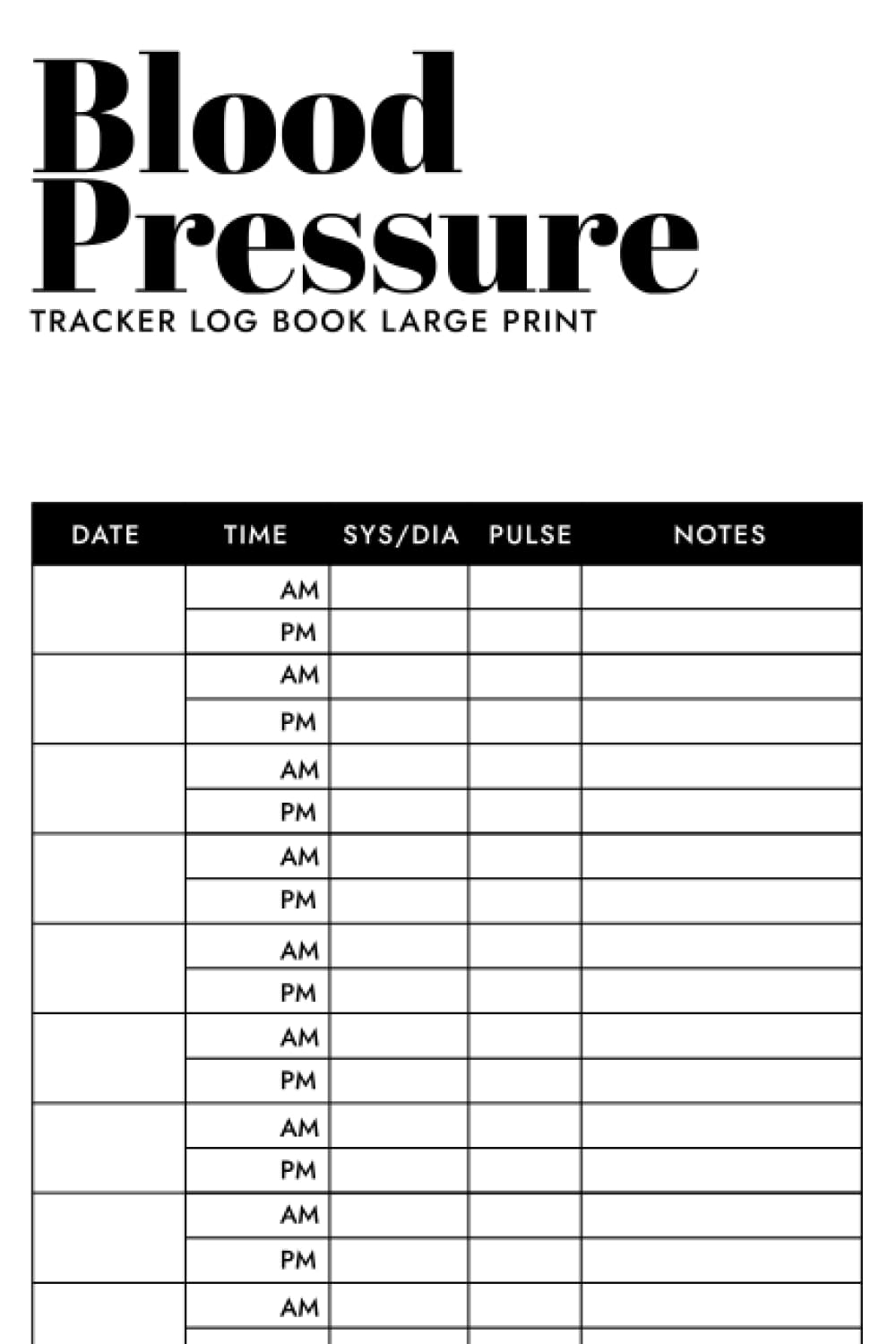 Blood Pressure Log Book Large Print Daily Blood Pressure Tracker Journal Large Print Simple Daily Blood Pressure Log For Record And Monitor Blood 