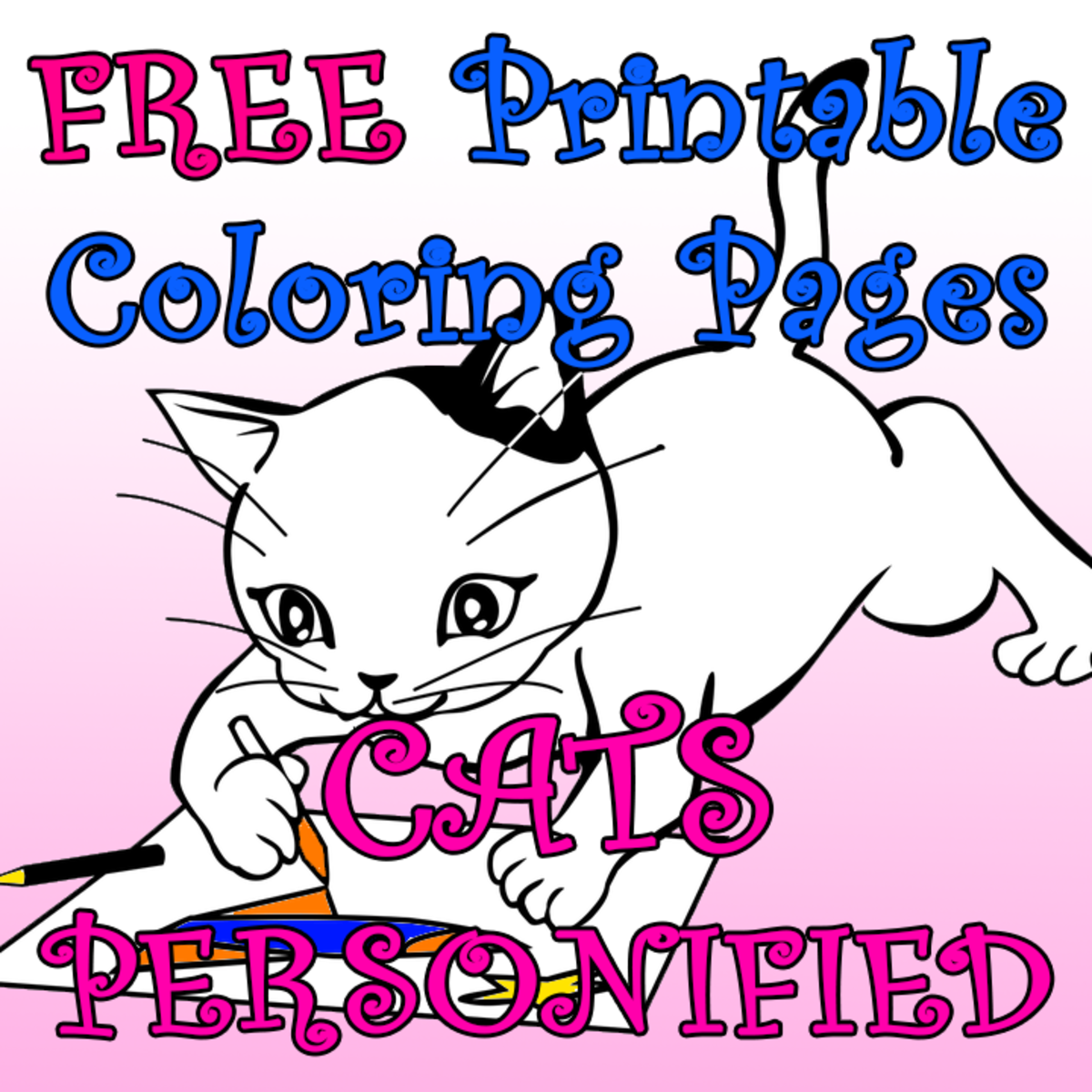Cats Personified 10 Free Cat Coloring Pages For Kids HubPages