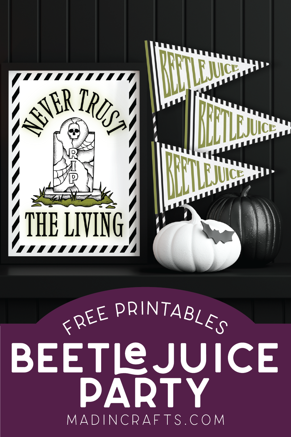 FREE BEETLEJUICE PARTY PRINTABLES Crafts Mad In Crafts