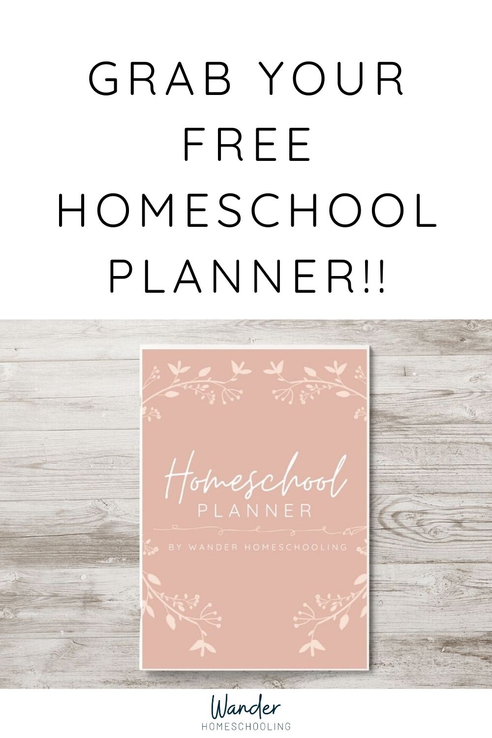 Free Homeschool Planner Printable Wander Homeschooling