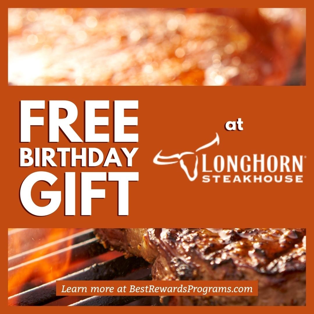 Get A FREE Birthday Gift At LongHorn Steakhouse 