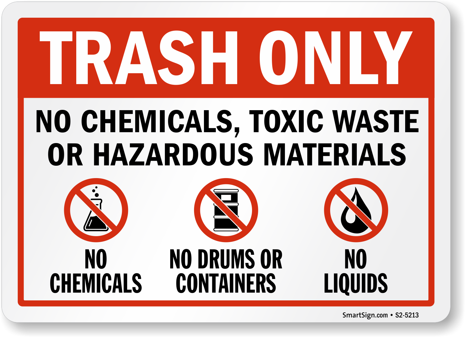 No Chemicals Or Hazardous Materials Trash Only Sign SKU S2 5213