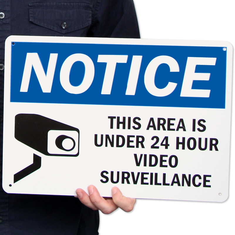 Notice This Area Is Under 24 Hour Video Surveillance Sign SKU S 5229