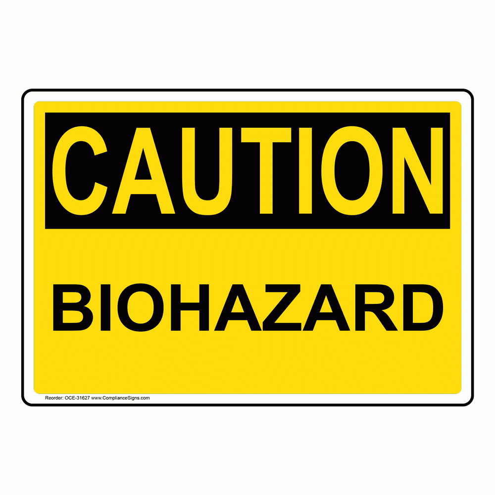 OSHA Sign CAUTION Biohazard Hazmat