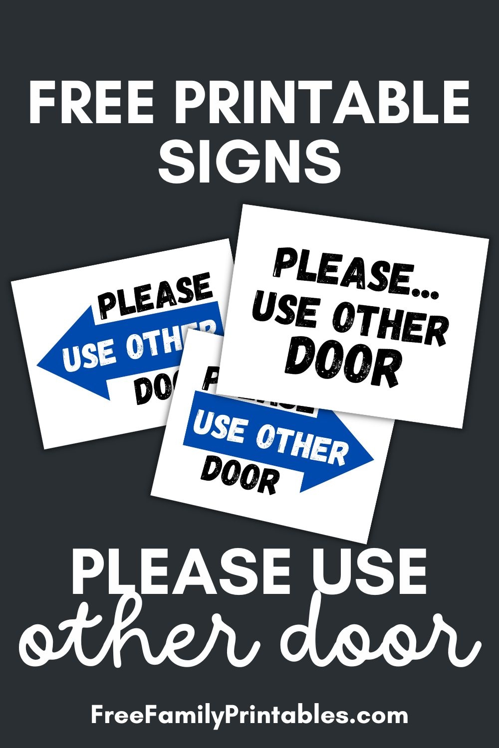 Please Use Other Door Printable Sign Free Download Making Frugal FUN