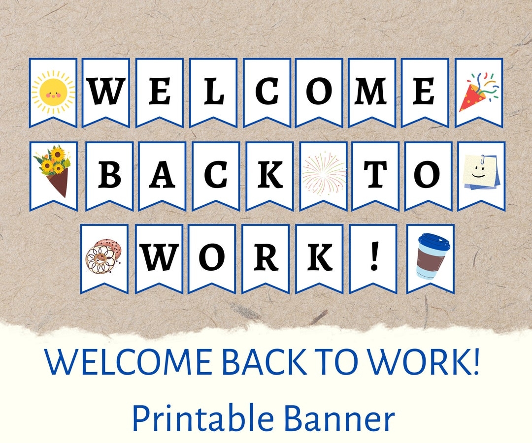 Printable Welcome Back To Work Banner Sign DIY Printable Welcome Back To Work Office Banner Sign Instant Download Digital Download Etsy