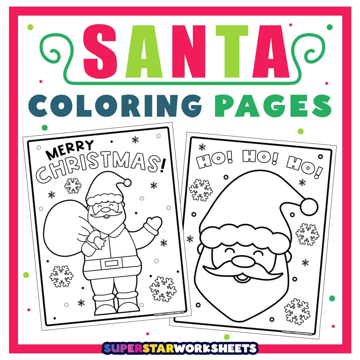 Santa Coloring Pages Free Printables Superstar Worksheets